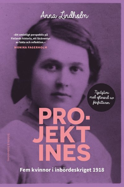 Cover for Anna Lindholm · Projekt Ines : fem kvinnor i inbördeskriget 1918 (Book) (2017)