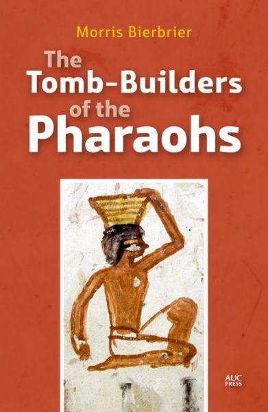 Cover for Morris Bierbrier · The Tomb-Builders of the Pharaohs (Paperback Book) (2016)