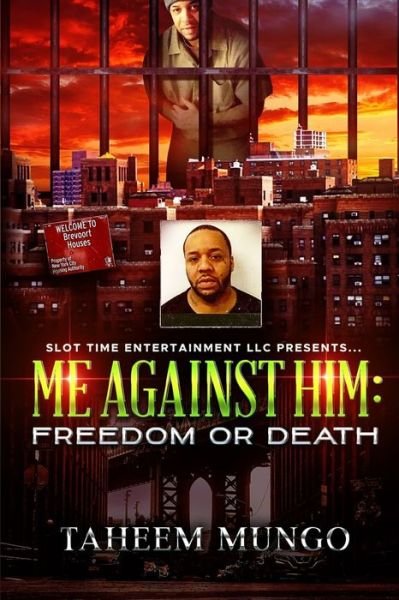 Cover for Taheem Mungo · Me Against Him: Freedom or Death (Pocketbok) (2022)