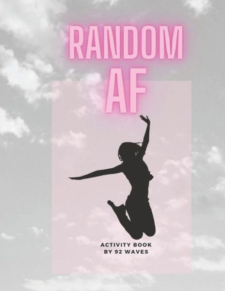 Cover for 92 Waves · Random AF Activity Book (Taschenbuch) (2021)