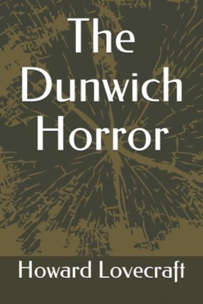 Cover for H P Lovecraft · The Dunwich Horror (Pocketbok) (2020)