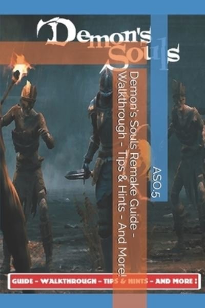 Cover for Aso 5 · Demon's Souls Remake Guide - Tips and Tricks (Pocketbok) (2020)