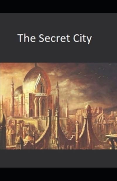 The Secret City Illustrated - Hugh Walpole - Książki - Independently Published - 9798598491461 - 21 stycznia 2021