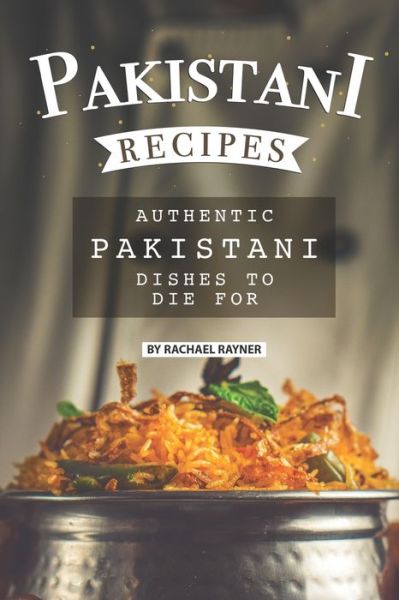 Cover for Rachael Rayner · Pakistani Recipes (Paperback Book) (2020)