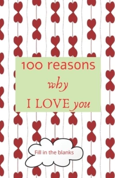 Cover for Reasons Why I Love You Collection Books · 100 reasons why I LOVE you (Paperback Book) (2020)