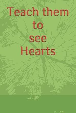 Cover for My Love · Teach them to see Hearts (Paperback Book) (2020)