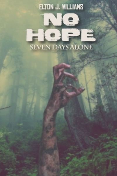 Cover for Elton John Williams · No Hope (Paperback Bog) (2020)