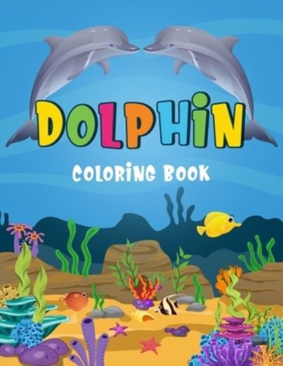 Cover for Inaaya Publications · Dolphin Coloring Book (Paperback Book) (2020)