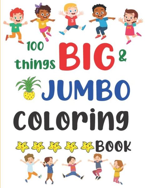 Cover for Oscar Smith · 100 Things Big &amp; Jumbo Coloring Book (Paperback Book) (2020)