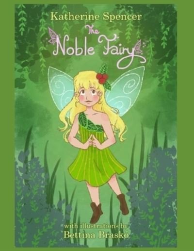 Cover for Katherine Spencer · The Noble Fairy (Paperback Book) (2020)