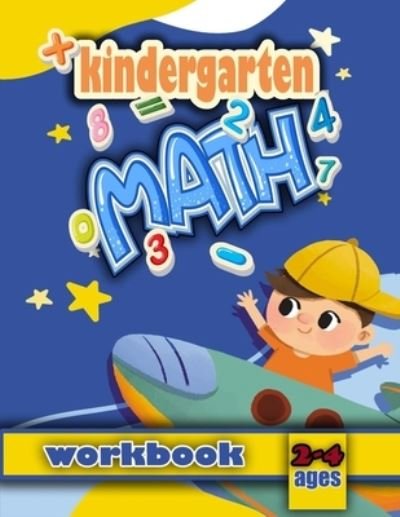Cover for Jasmine Thompson · Kindergarten Math Workbook 2-4 Ages (Taschenbuch) (2020)