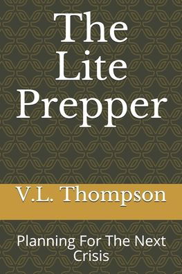 Cover for V L Thompson · The Lite Prepper (Paperback Bog) (2020)