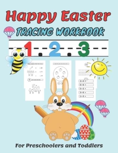 Cover for Oulie James · Happy easter 1. 2. 3 Tracing workbook For Preschoolers and Toddlers (Paperback Book) (2021)