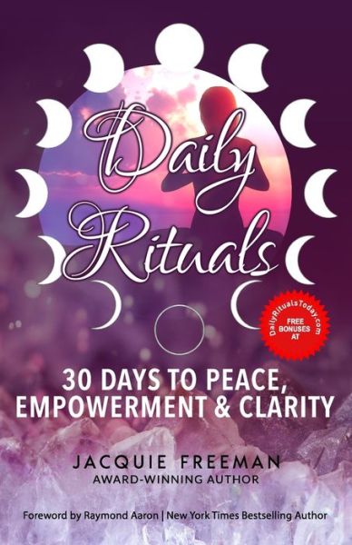 Cover for Jacquie Freeman · Daily Rituals: 30 Days To Peace, Empowerment &amp; Clarity (Paperback Book) (2021)