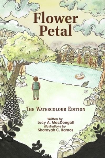 Cover for MacDougall Lucy A. MacDougall · Flower Petal: : The Watercolour Edition (Paperback Book) (2021)