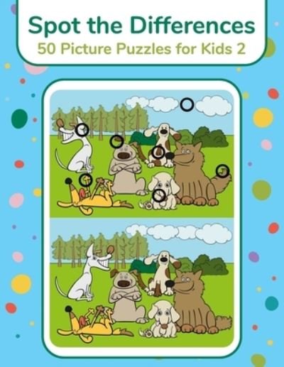 Spot the Differences - 50 Picture Puzzles for Kids 2 - Nick Snels - Livres - Independently Published - 9798725549461 - 20 mars 2021