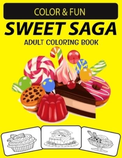 Cover for Black Rose Press House · Sweet Saga Adult Coloring Book (Paperback Book) (2021)