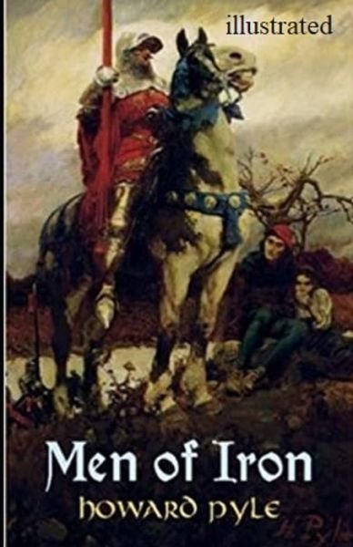 Cover for Howard Pyle · Men of Iron Illustrated (Paperback Bog) (2021)