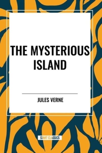 Cover for Jules Verne · The Mysterious Island (Paperback Book) (2024)