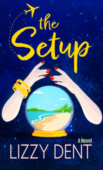 Cover for Lizzy Dent · Setup (Book) (2023)