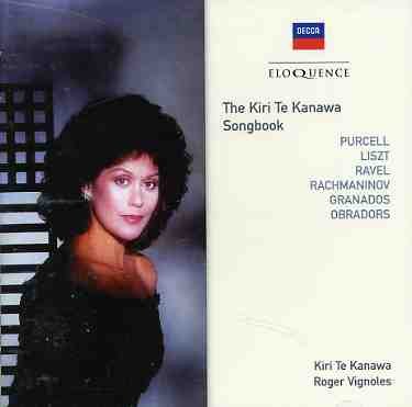 The Kiri Te Kanawa Songbook - Te Kanawa,kiri / Vignoles,roge - Musik - ELOQUENCE - DECCA - 0028947624462 - 9 september 2013