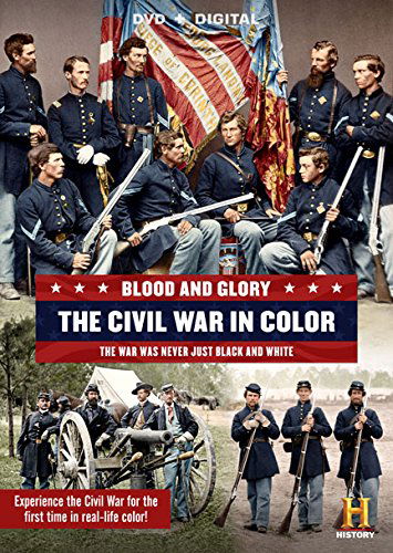 Cover for Blood &amp; Glory: the Civil War in Color (DVD) (2015)