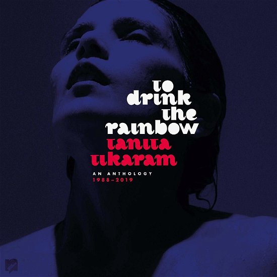 Cover for Tanita Tikaram · To Drink the Rainbow: an Anthology 1988-2019 (LP) (2019)
