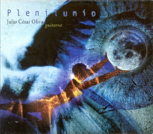 Cover for Julio Cesar Oliva · Plenilunio: Full Moon (CD) (2002)