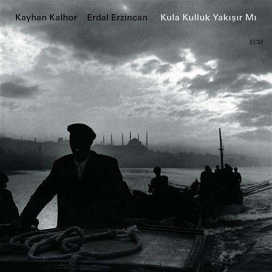Cover for Kayhan Kalhor / Erdal Erzincan · Kula Kulluk Yakisir Mi (CD) (2013)