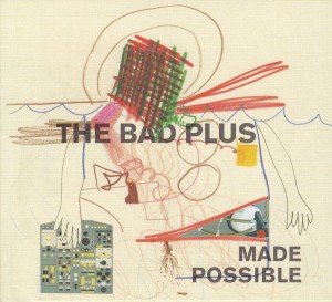 Cover for Bad Plus · Made Possible (CD) (2013)