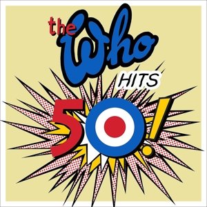 Cover for The Who · The Who Hits 50 (CD) [Remastered edition] (2014)