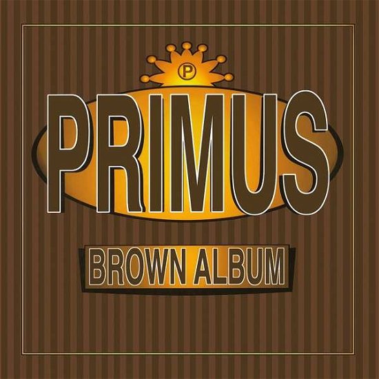 Cover for Primus · Brown Album (LP) [Limited edition] (2018)