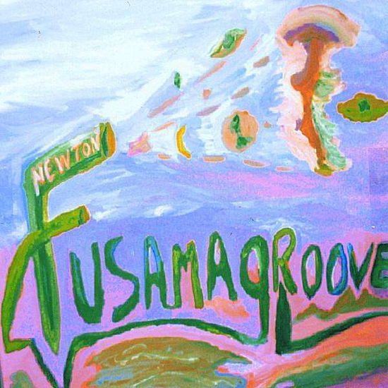 Cover for Newton · Fusamagroove (CD) (2008)