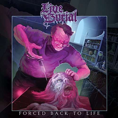 Cover for Live Burial · Forced Back To Life (LP) (2016)