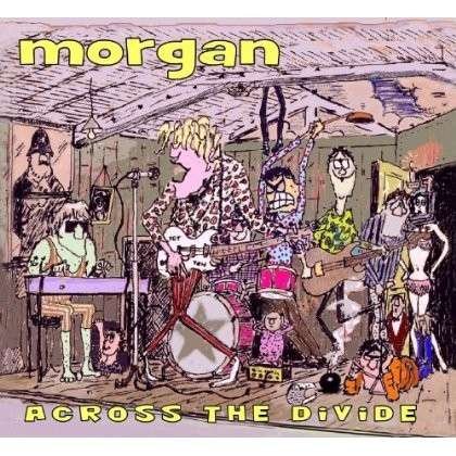 Cover for Morgan · Across the Divide (CD) (2012)