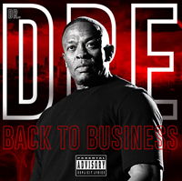 Back To Business - Dr. Dre - Musique - PHD MUSIC - 0803343175462 - 22 février 2018