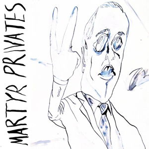 Cover for Martyr Privates (CD) (2014)