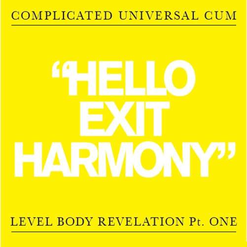 Cover for Complicate Universal Cum · Hello Exit Harmoney (LP) (2017)