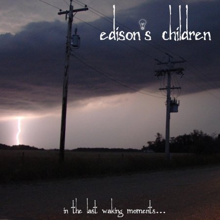 In The Last Waking Moments - Edison'S Children - Musik - RANDOM DISTURBANCE RECORDS - 0859707185462 - 9. februar 2012