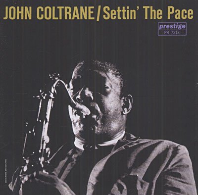 Settin the Pace - John Coltrane - Musik - POL - 0888072306462 - 22. oktober 2014