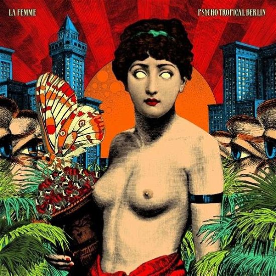 Psycho Tropical Berlin - La Femme - Muziek - IDOL - 3700551755462 - 25 november 2022