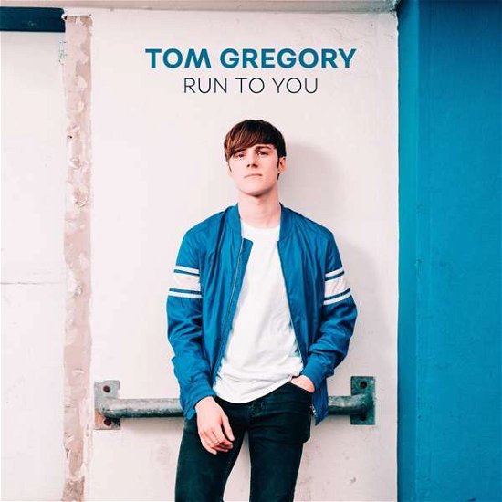 Cover for Tom Gregory · Run to You (MCD) (2017)