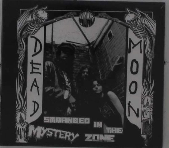 Cover for Dead Moon · Stranded In The Mysterie Zone (CD)