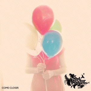 Cover for Sad Day for Puppets · Come Closer (CD) [Japan Import edition] (2013)