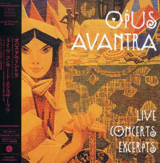 Cover for Opus Avantra · Live Concerts Excerpts (CD) [Remastered edition] (2007)