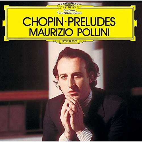Cover for Chopin / Pollini,maurizio · Chopin: 24 Preludes Op 28 (CD) [Japan Import edition] (2016)