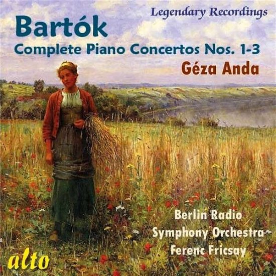 Cover for Anda, Géza / Berlin Radio Symphony Orchestra / Fricsay, Ferenc · Piano Concertos 1-3 Alto Klassisk (CD) (2013)