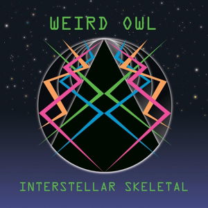 Interstellar Skeletal - Weird Owl - Musikk - CARGO UK - 5055869507462 - 21. mai 2015