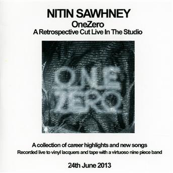 Onezero - Nitin Sawhney - Musiikki - METROPOLIS - 5065001566462 - maanantai 24. kesäkuuta 2013