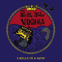 3 Bells in a Row - The Tenpole Tudor Vikings - Musik - VOICES OF WONDER - 7035531002462 - 3. Mai 2019